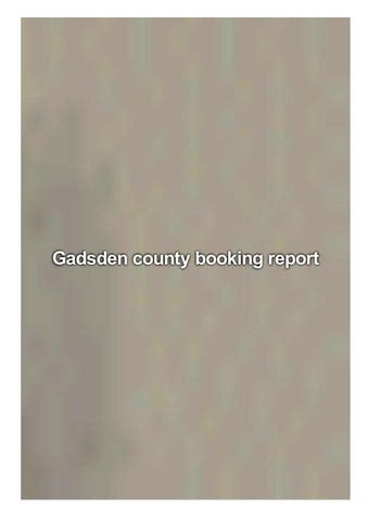 10 Gadsden County Booking Report Secrets Revealed Your Land